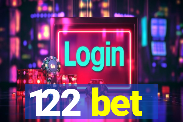 122 bet